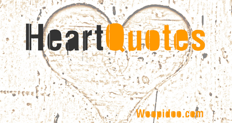 Famous Heart Quotes