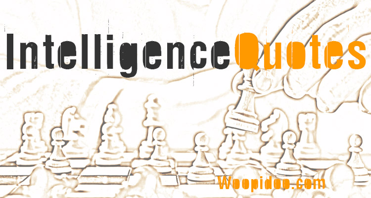 Famous Intelligence Quotes