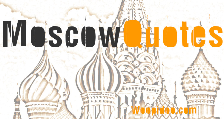 Famous Moscow Quotes