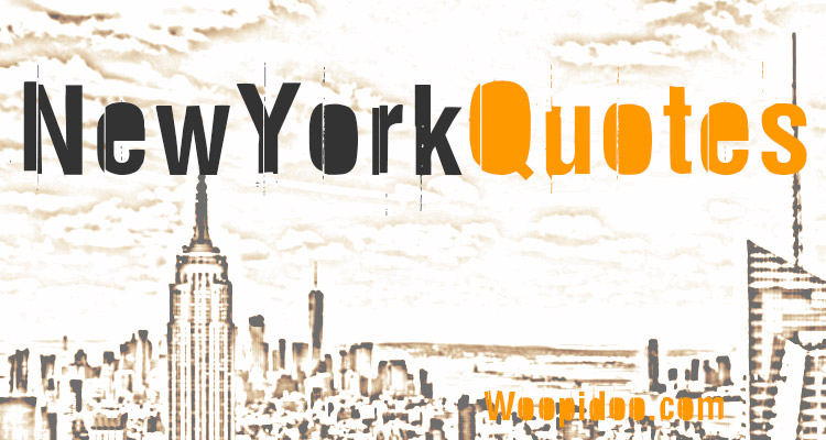 Famous New York Quotes