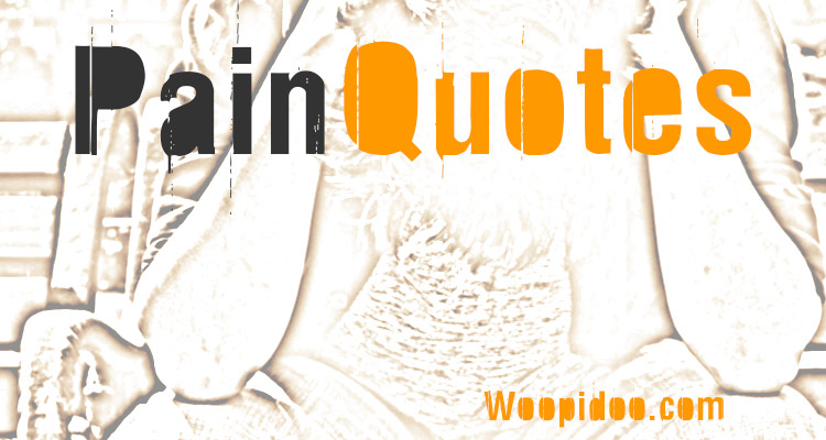 Famous Pain Quotes