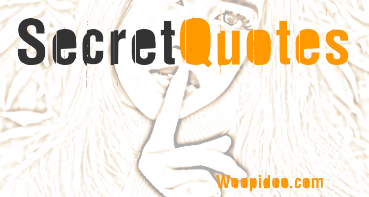 Famous Secret Quotes