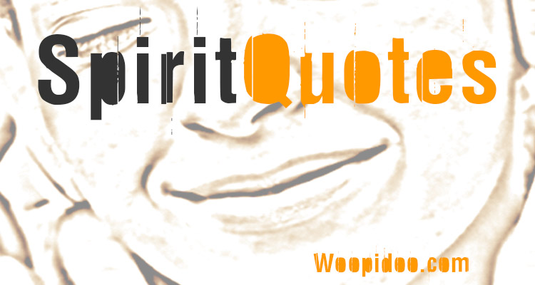 Famous spirit Quotes
