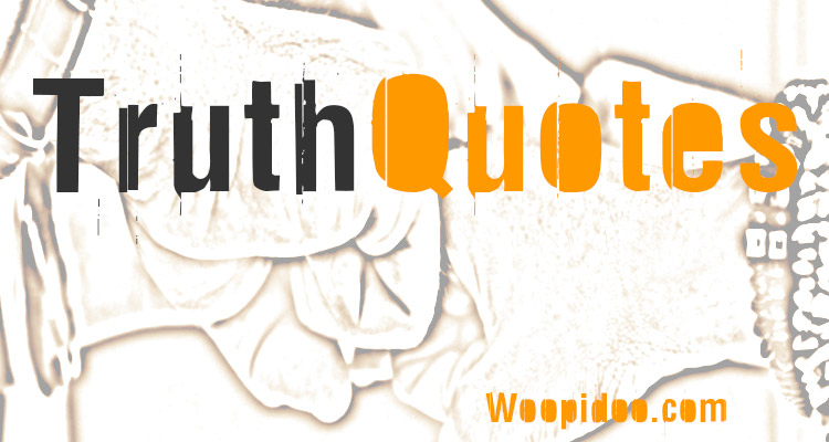 Famous Truth Quotes