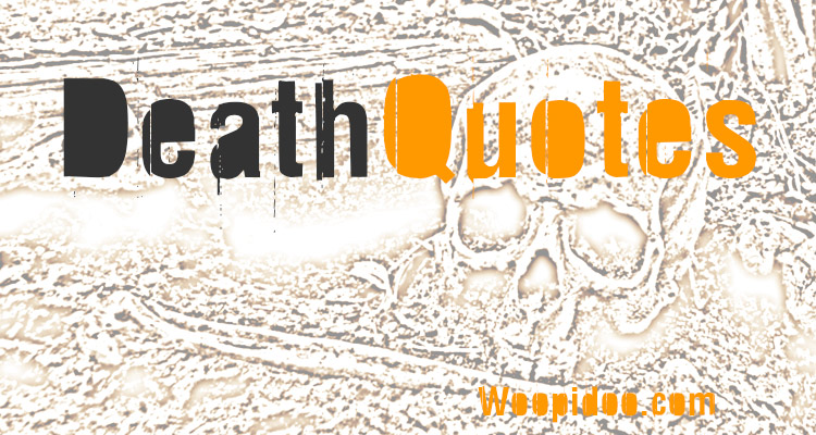 Famous Death Quotes