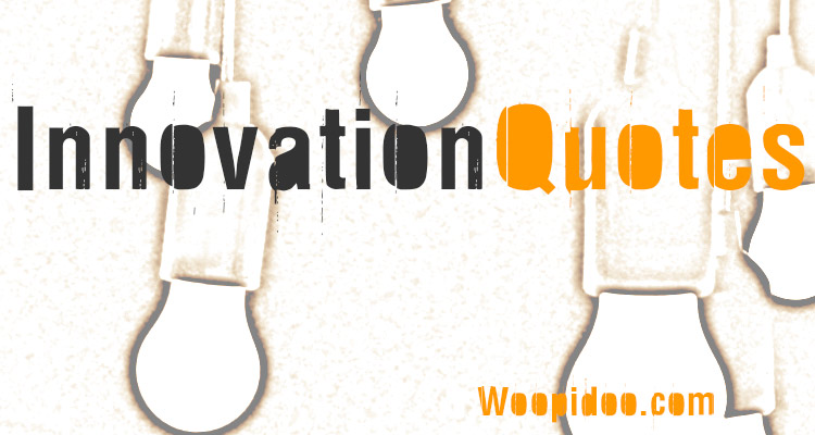 famous innovation quotes
